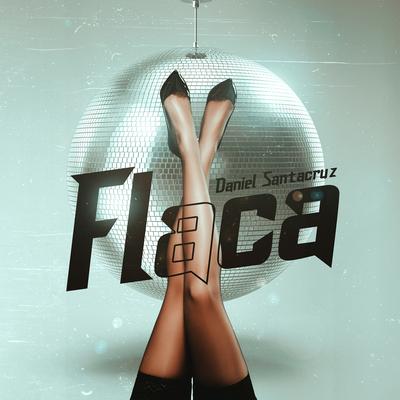 Flaca By Daniel Santacruz's cover