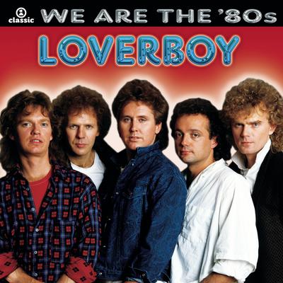 Working for the Weekend By Loverboy's cover