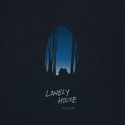 Lonely House By Munn's cover