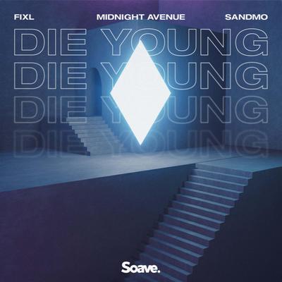 Die Young By Midnight Avenue, FIXL, SANDMO's cover