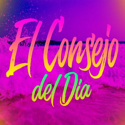 El Consejo Del Dia (feat. C.V.P)'s cover