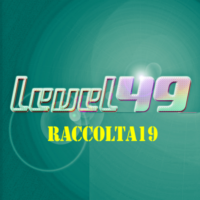 Level 49 Raccolta 19's cover