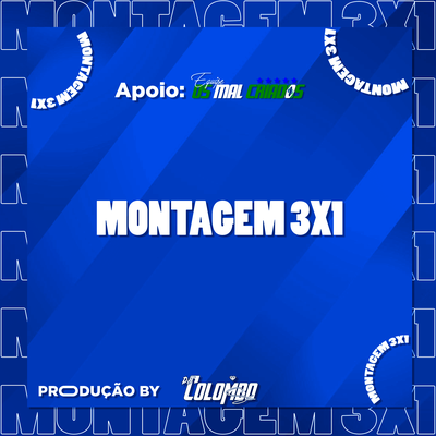 MEGAFUNK MONTAGEM 3X1 By DJ Colombo SC's cover