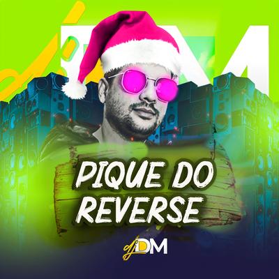 Pique do Reverse By Dj Dm Audio Production, Mc Lobo Mal's cover