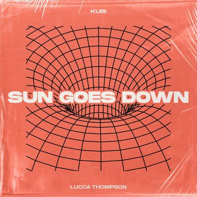 Sun Goes Down By Kubi, Lucca Thompson's cover