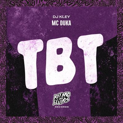 Tbt By Mc Duka, DJ Kley's cover