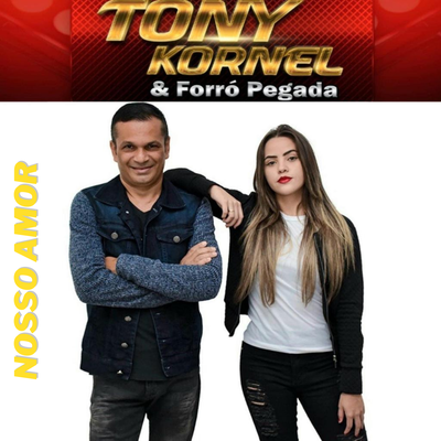 Nosso Amor By Tony Kornel & Forró Pegada's cover