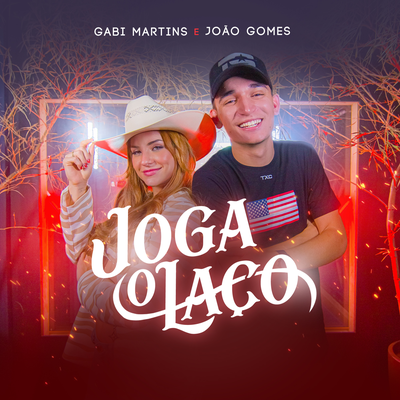 Joga o Laço By Gabi Martins, João Gomes's cover