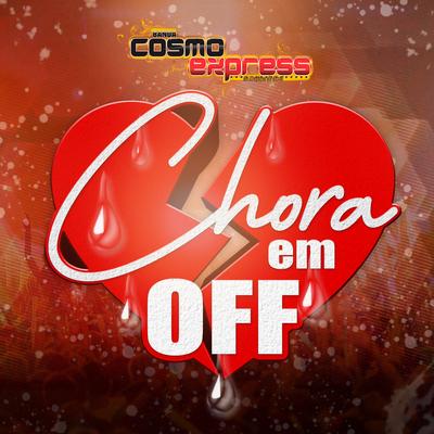 Chora em Off By Banda Cosmo Express's cover