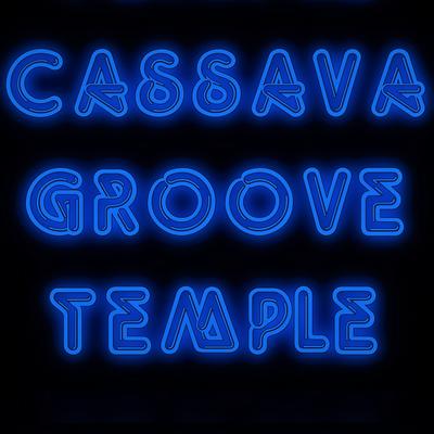 FluteCake By Cassava Groove Temple's cover