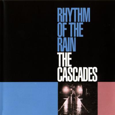Rhythm of the Rain By The Cascades's cover