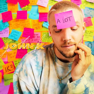 A LOT By John K's cover