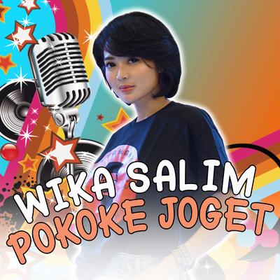 Pokoke Joget By Wika Salim's cover