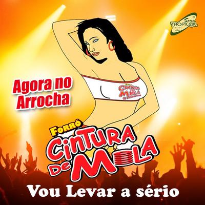 Ela Laçou Meu Coração By Forró Cintura de Mola's cover