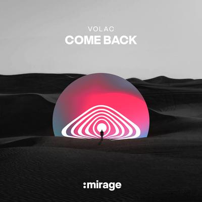 Come Back By VOLAC's cover