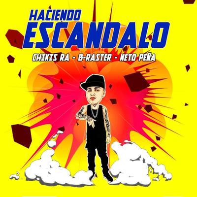 Haciendo Escandalo's cover