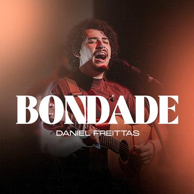 Bondade By Daniel Freittas's cover