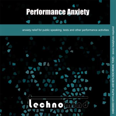 Performance Anxiety By Technomind's cover