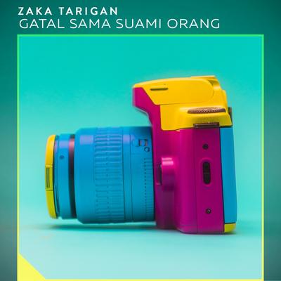 Gatal Sama Suami Orang By Zaka Tarigan's cover