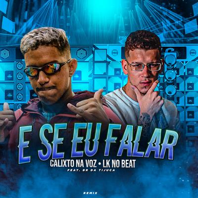 E Se Eu Falar (Remix)'s cover