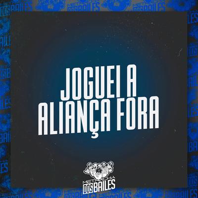 Joguei a Aliança Fora By MC Zuka, Mc Nandinho, Dj Mano Lost's cover