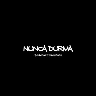 Nunca Durma By ynm.dooga, Emotrash's cover