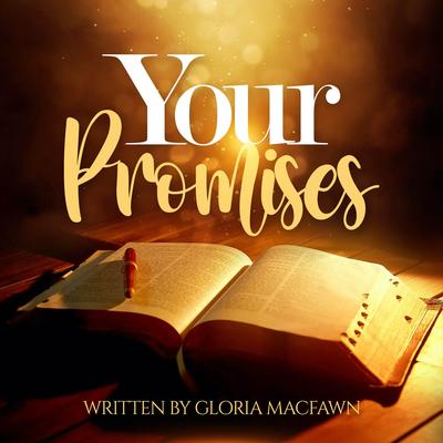 Your Promises By Gloria MacFawn's cover