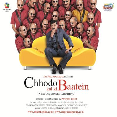 Chhodo Kal Ki Batein's cover