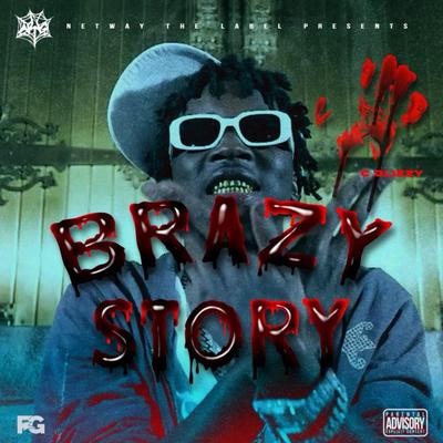 Brazy Story By C Glizzy's cover