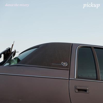 Pickup By Dance the Misery's cover