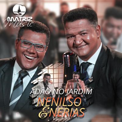 Grite o Nome Dele By Nenilso e Nerias, Matriz Music's cover