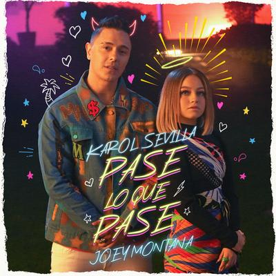 Pase Lo Que Pase By Karol Sevilla, Joey Montana's cover