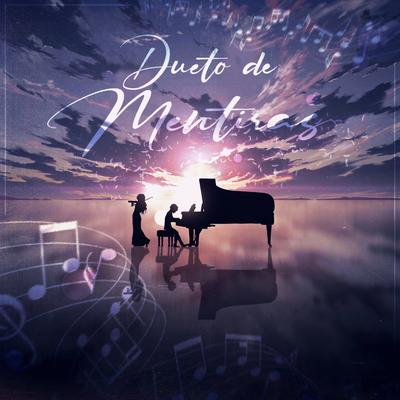 Dueto de Mentiras By TakaB's cover