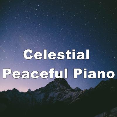 Celestial Peaceful Piano's cover