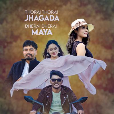 THORAI THORAI JHAGADA DHERAI DHERAI MAYA (Acoustic Version)'s cover