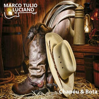 Chapéu & Bota By Marco Tulio & Luciano's cover