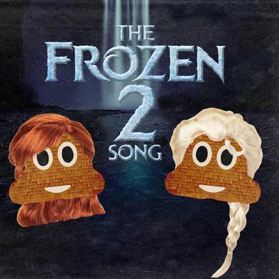 The Frozen 2 Song By Poop Emoji's cover