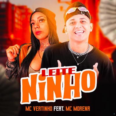 Leite Ninho By Mc Vertinho, MC Morena's cover