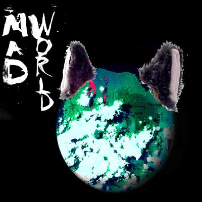Mad World By M.A.G's cover