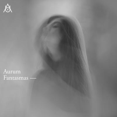 Fantasmas By Aurum's cover