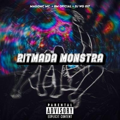 RITMADA MONSTRA By Club do hype, DJ WG 017, Mago Mc, MC BM OFICIAL's cover