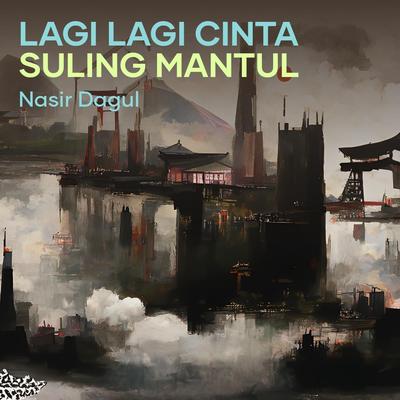 Lagi Lagi Cinta Suling Mantul's cover