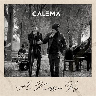 A Nossa Vez By Calema's cover
