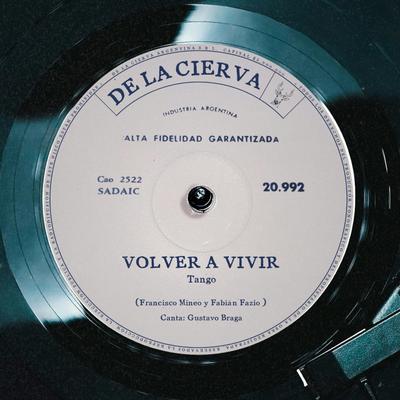 Volver a Vivir By Fabian Fazio, Gustavo Braga's cover