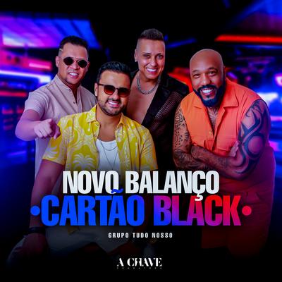 Novo Balanço / Cartão Black By Grupo Tudo Nosso's cover