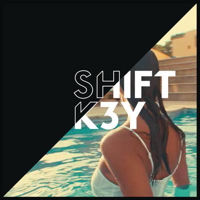 I Know (Radio Edit) By Shift K3Y's cover