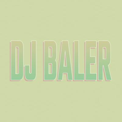 DJ Baler's cover