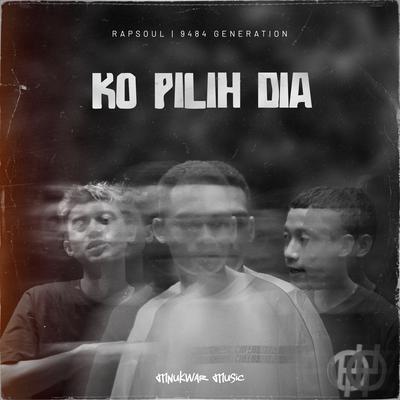 Ko Pilih Dia's cover