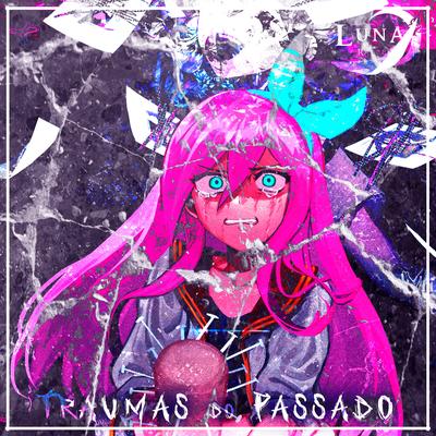 'Traumas do Passado' By Luna Rapper's cover