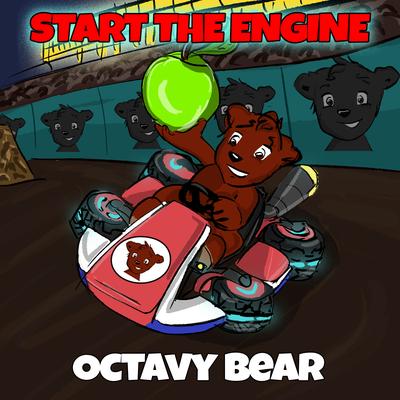 Start The Engine (Instrumental) By Octavy Bear's cover